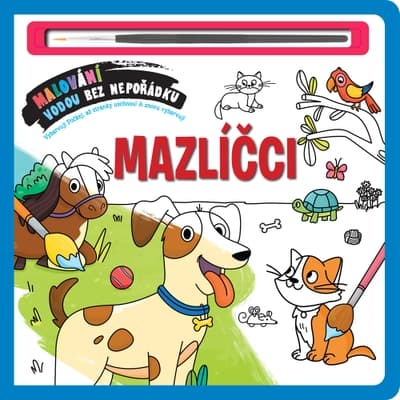 Svojtka & Co Malování vodou bez nepořádku - Mazlíčci