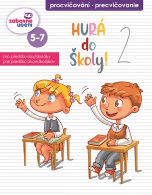 Zábavné učení Zábavný sešit - Hurá do školy 2