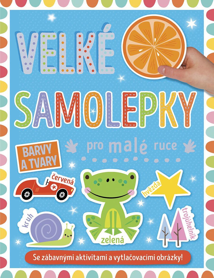 Svojtka Velké samolepky pro malé ruce Barvy a tvary