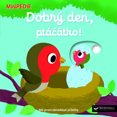 Svojtka & Co MiniPEDIE – Dobrý den, ptáčátko!