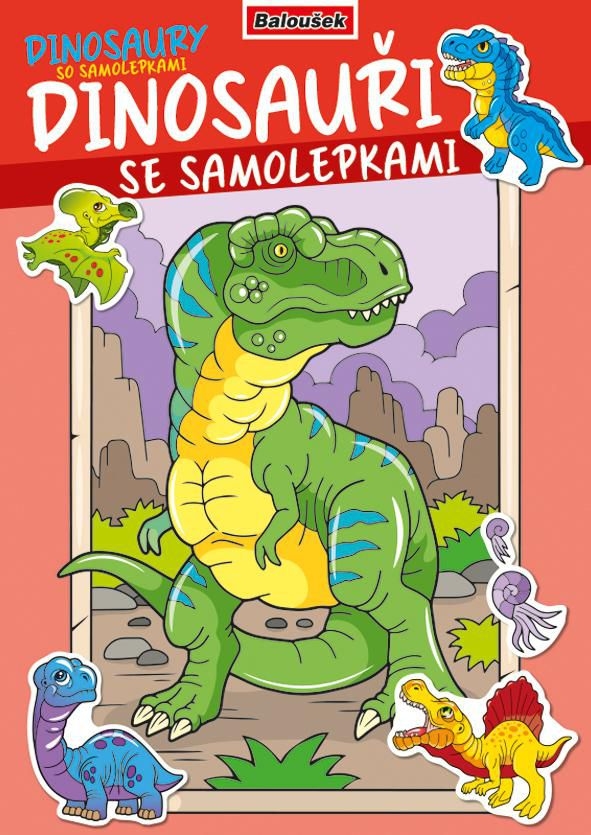 Baloušek - Omalovánka A4 se samolepkami - Dinosauři