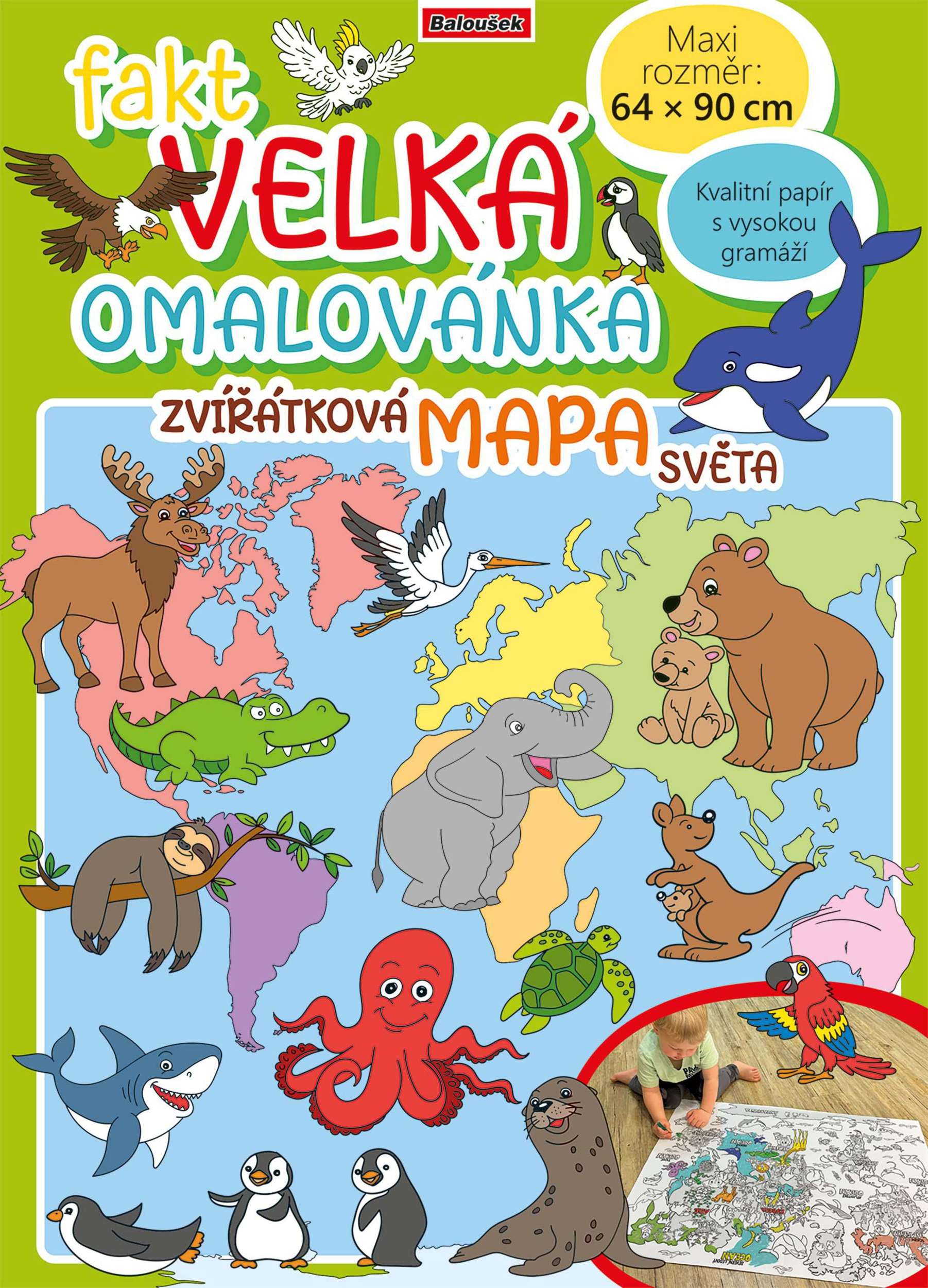 Baloušek - Fakt velká omalovánka - Zvířátková mapa světa